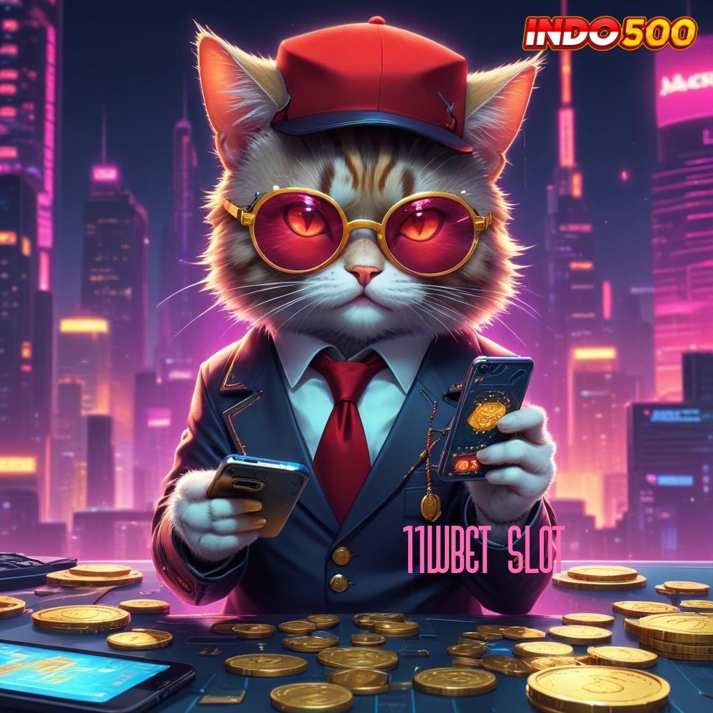 11WBET SLOT ↪ Hoki Berputar Apk Hack Slot Terbaru