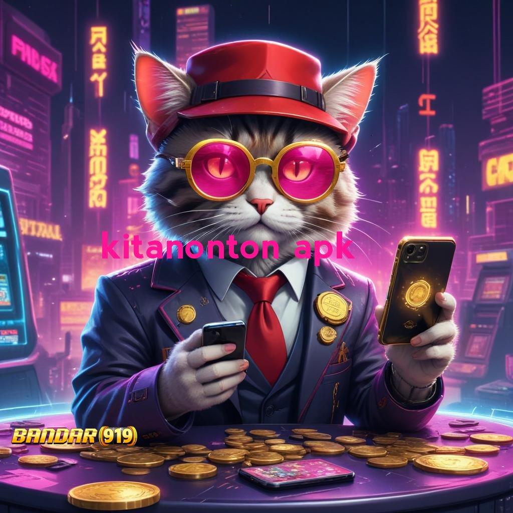 KITANONTON APK ♒ Peluang Rezeki Mudah Pola