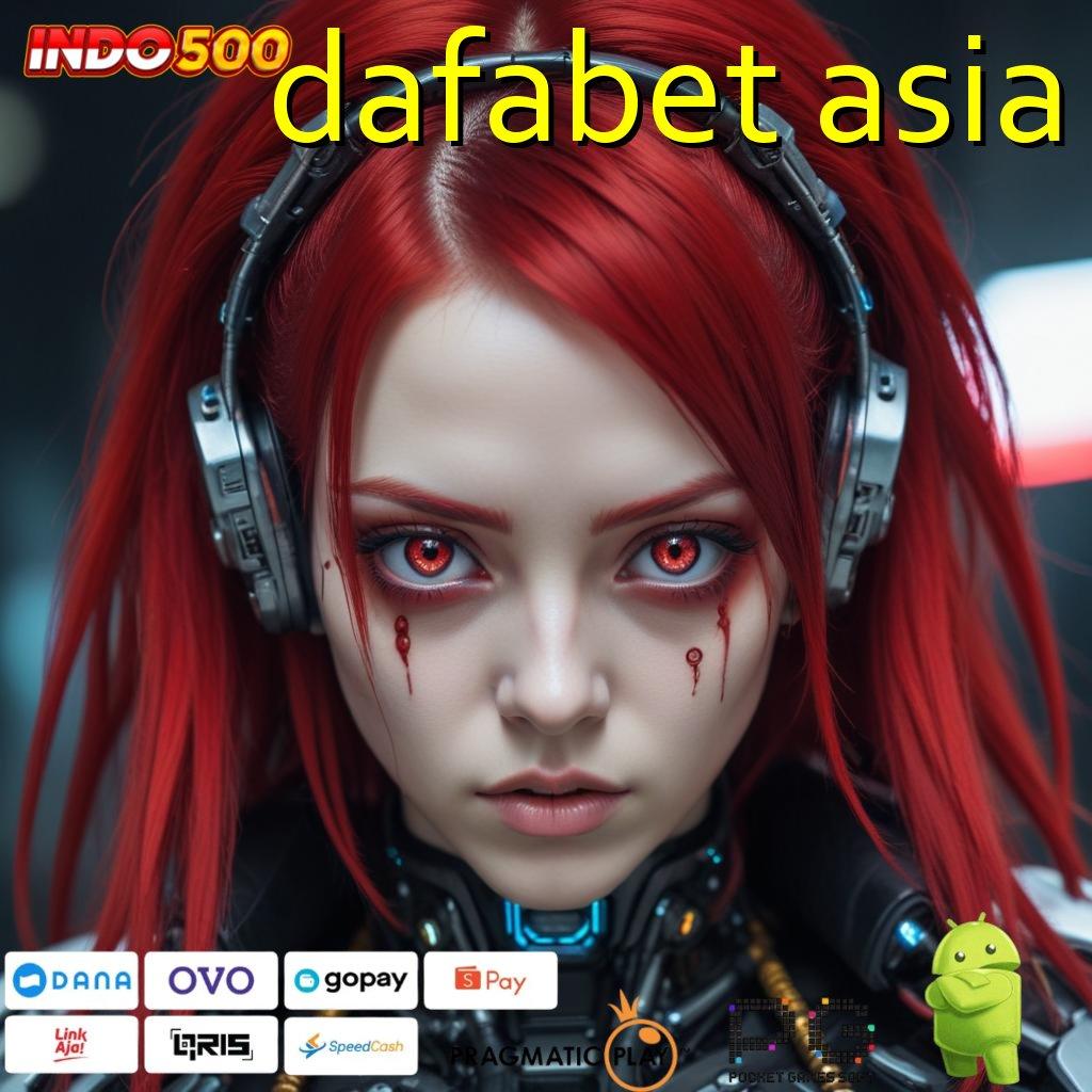 DAFABET ASIA Tajir Lengkap Permainan Yang Teruji