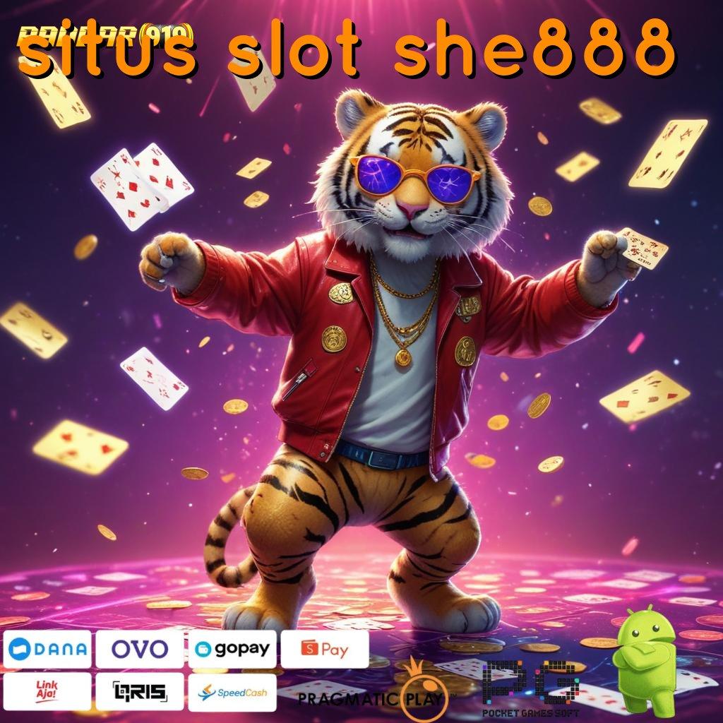 SITUS SLOT SHE888 > mesin baru deposit mandiri penuh keberuntungan