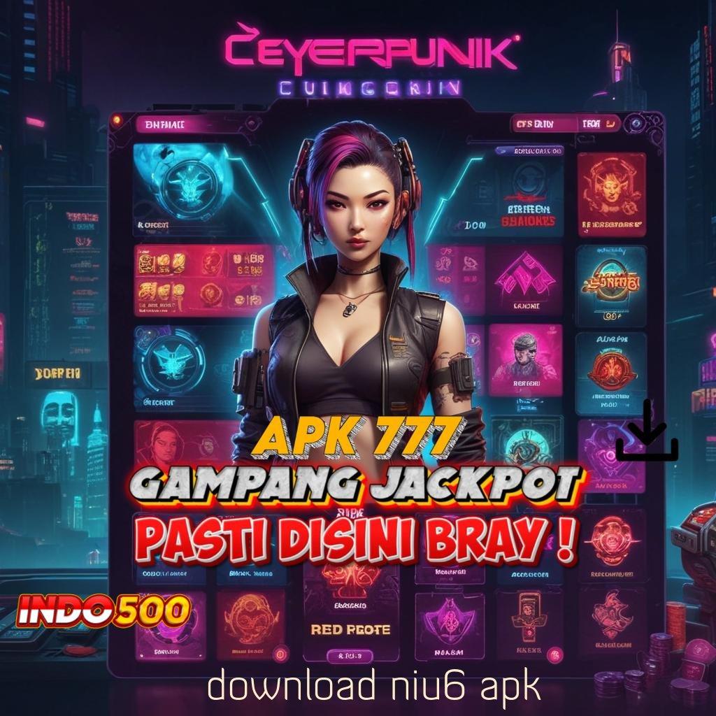 DOWNLOAD NIU6 APK ♒ slot baru jackpot valid untuk semua pemain