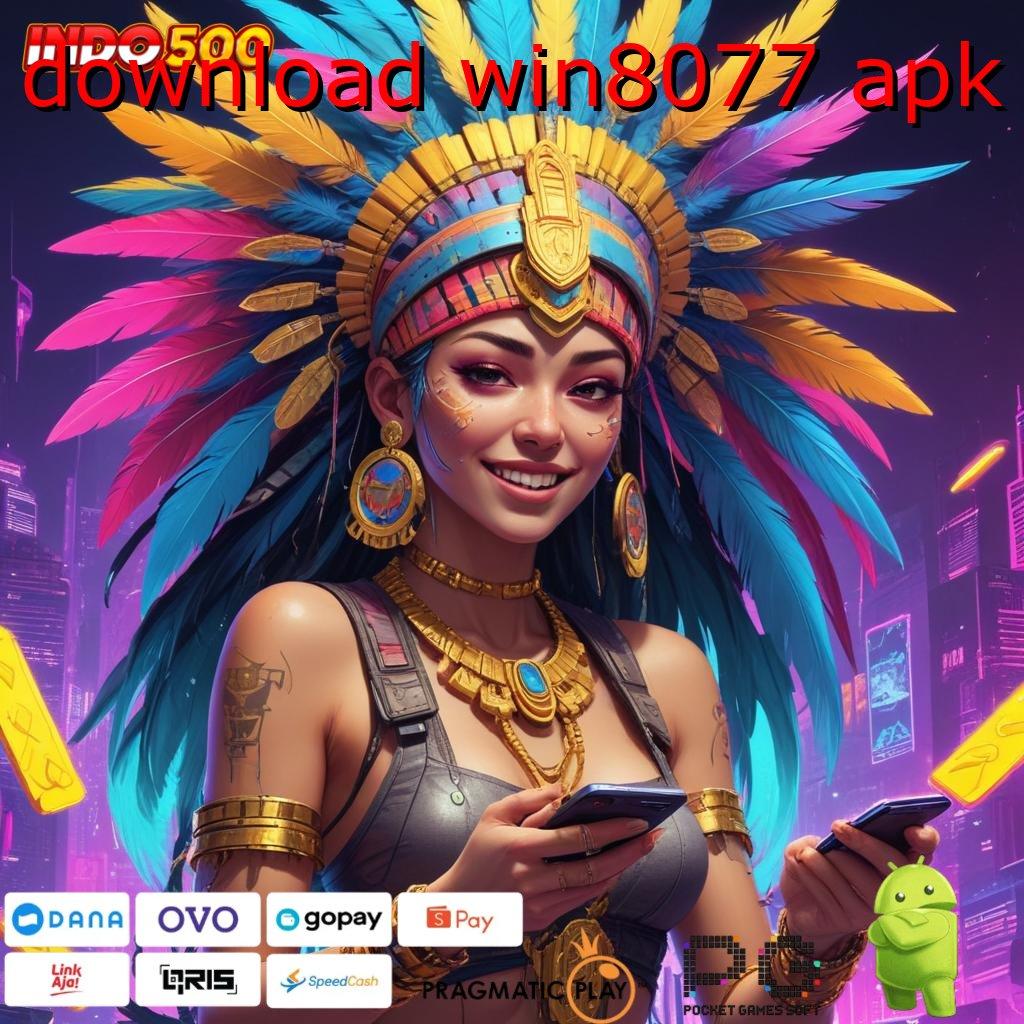 DOWNLOAD WIN8077 APK Jawaban Baru Mesin Sultan Tanpa Ribet