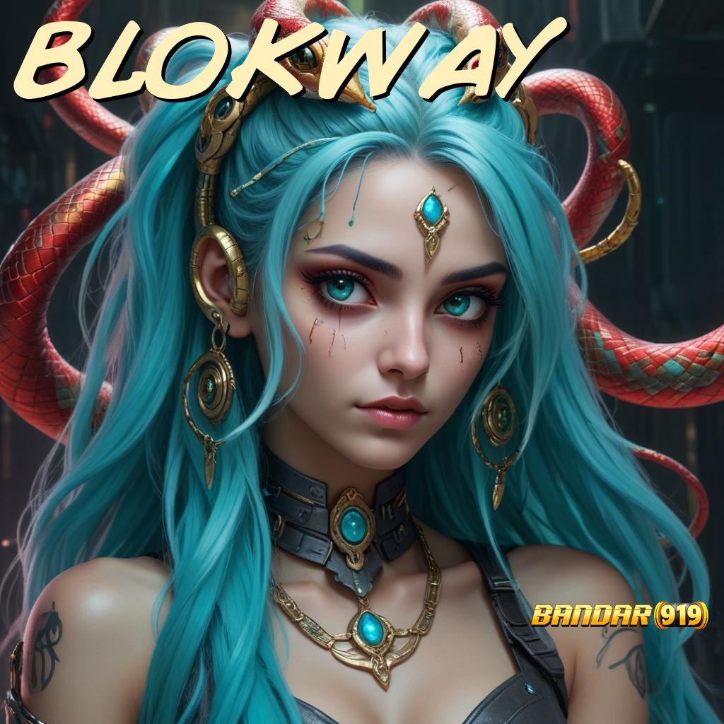 BLOKWAY ➿ portal sampingan putaran sakti bonus tinggi