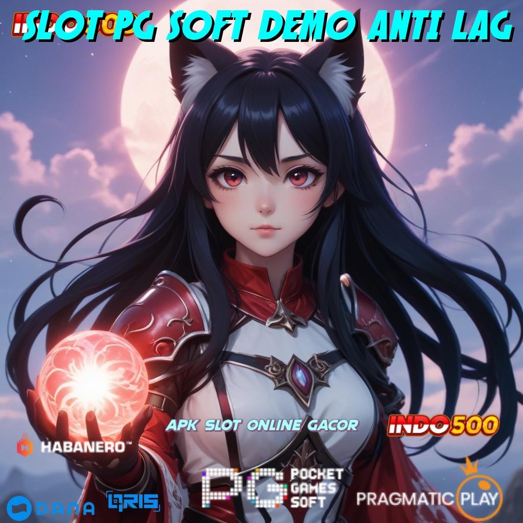 SLOT PG SOFT DEMO ANTI LAG ↪ skill dan rejeki depo 15k langsung tajir!