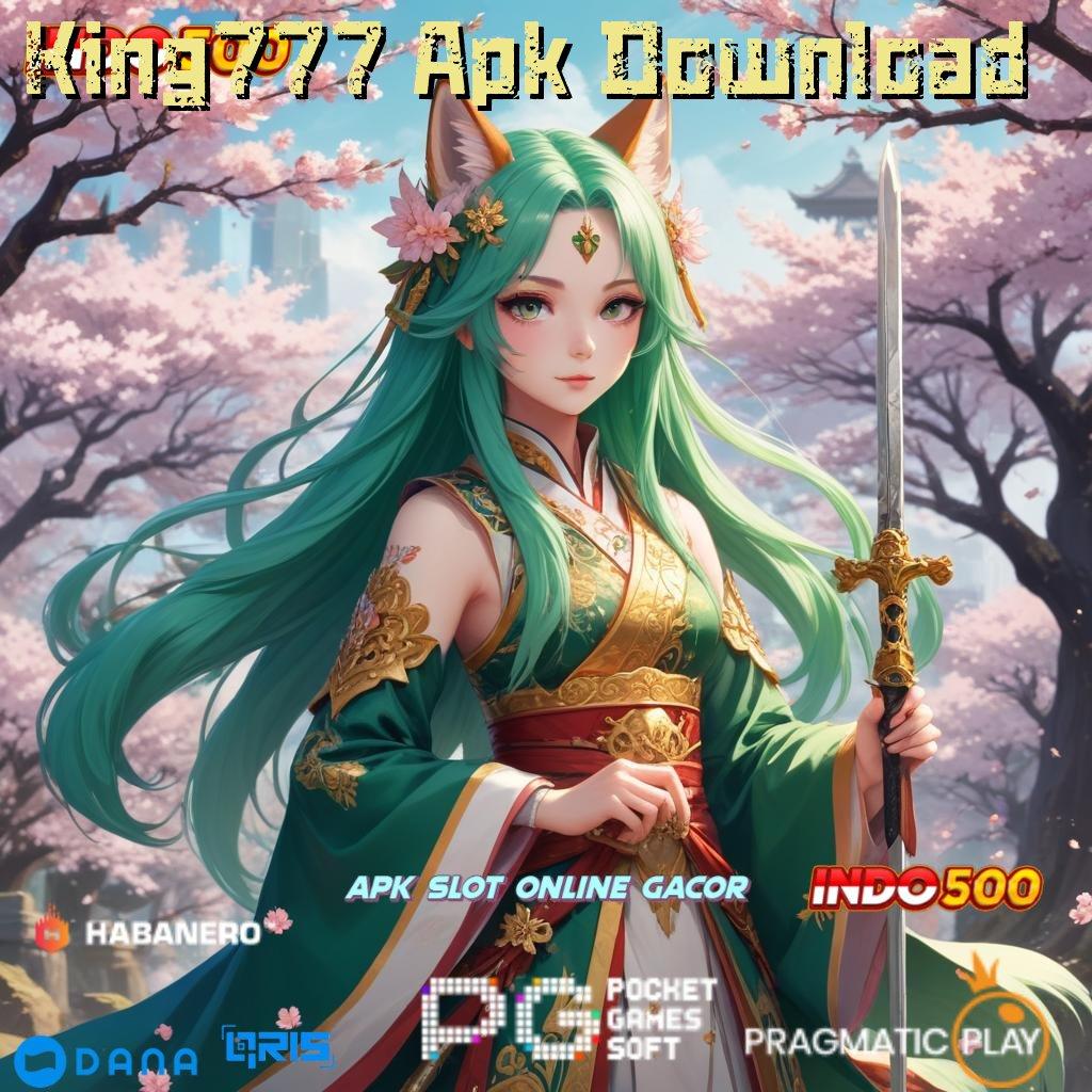 King777 Apk Download