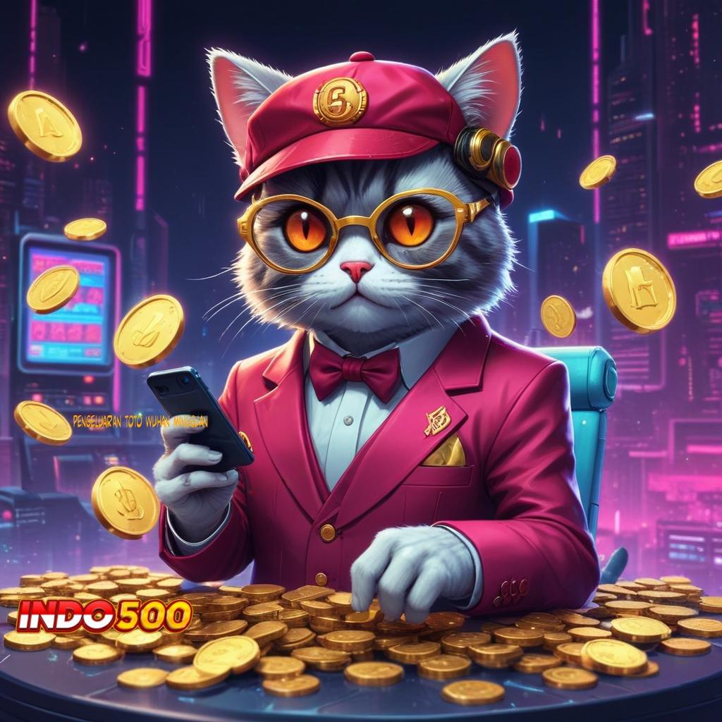 PENGELUARAN TOTO WUHAN MINGGUAN Slot Terbaru Dengan Scatter Untung Berlipat