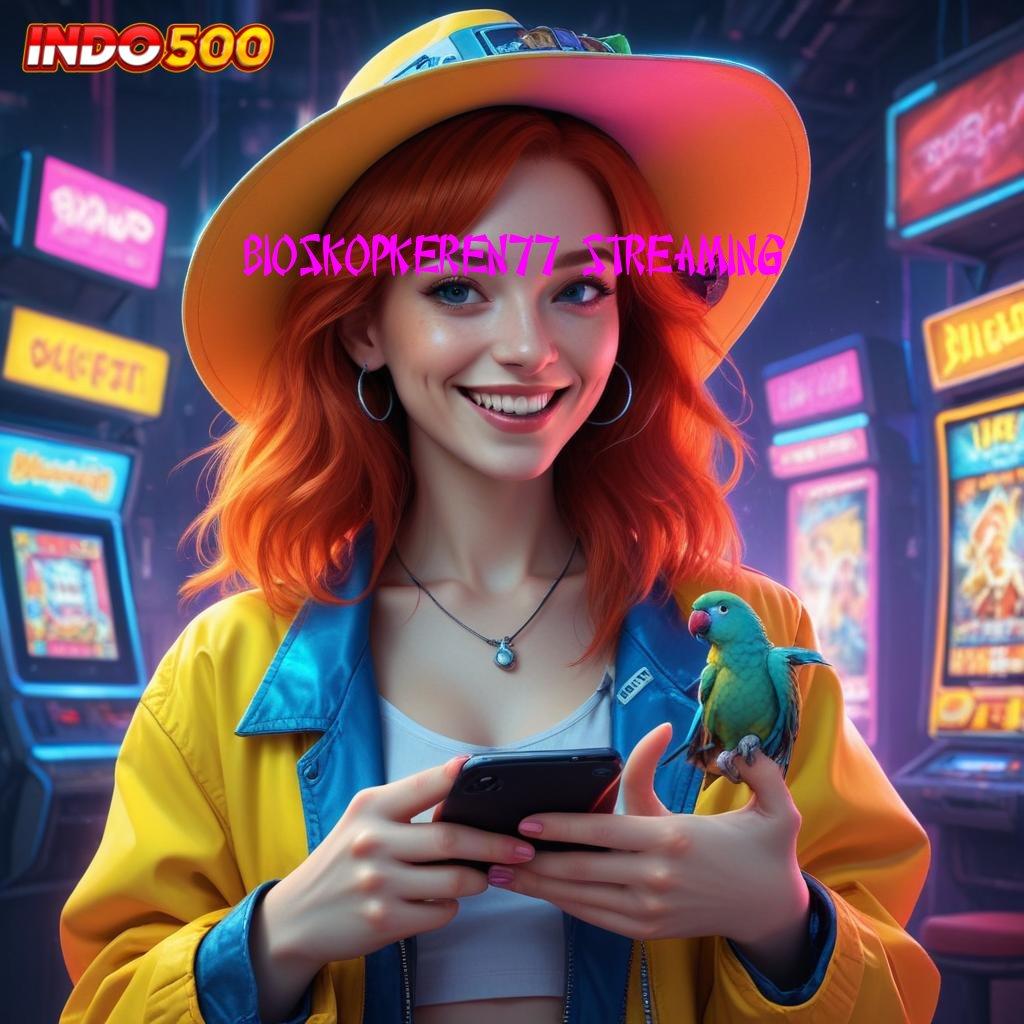 BIOSKOPKEREN77 STREAMING Buka Maxwin Slot Gacor, Olympus di Tangan Anda