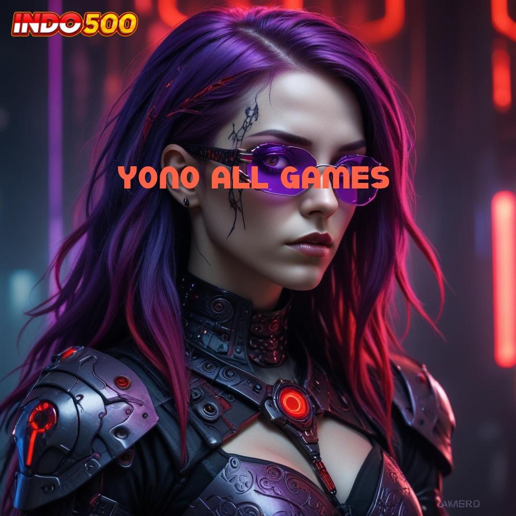 YONO ALL GAMES ⇏ Interface Mudah Slot Gacor Tanpa Kendala