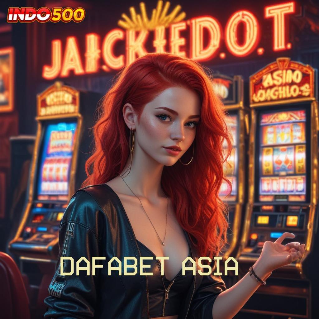 DAFABET ASIA ➳ Titik Akses Cepat untuk Bonus Besar Setiap Hari