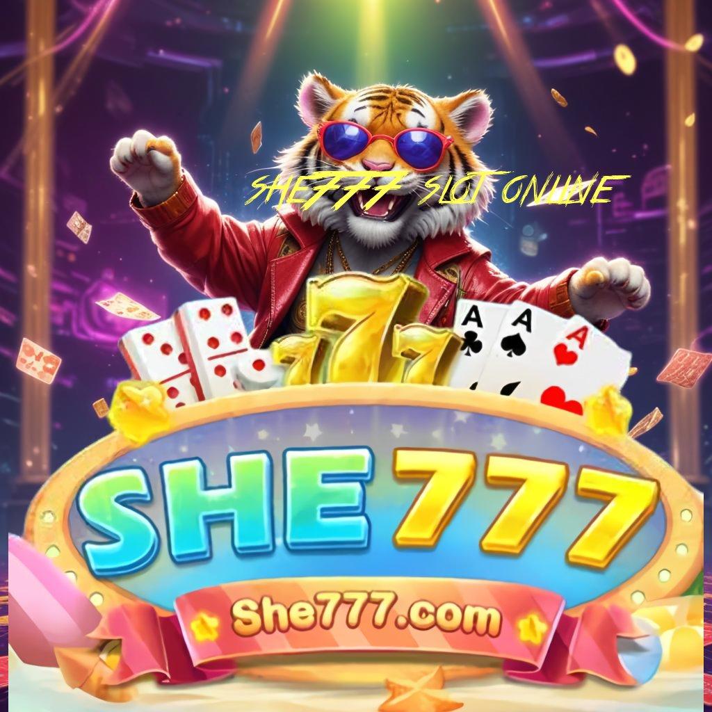 SHE777 SLOT ONLINE peluang usaha baru