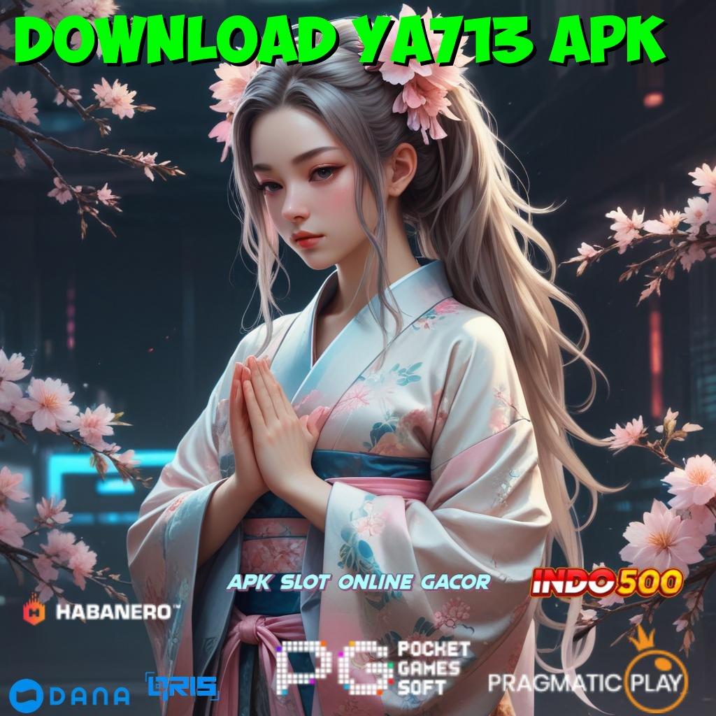 Download Ya713 Apk