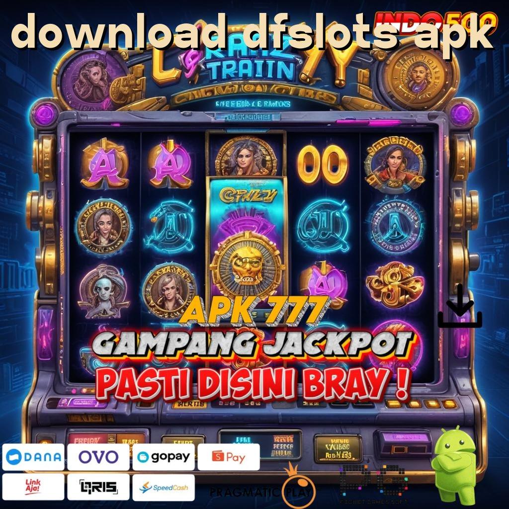 DOWNLOAD DFSLOTS APK Semangat Besar Versi Pragmatic Langsung