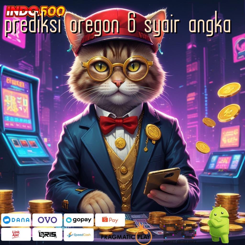 PREDIKSI OREGON 6 SYAIR ANGKA Deposit Bri 10k Pengguna Anyar, Gopay Semarak