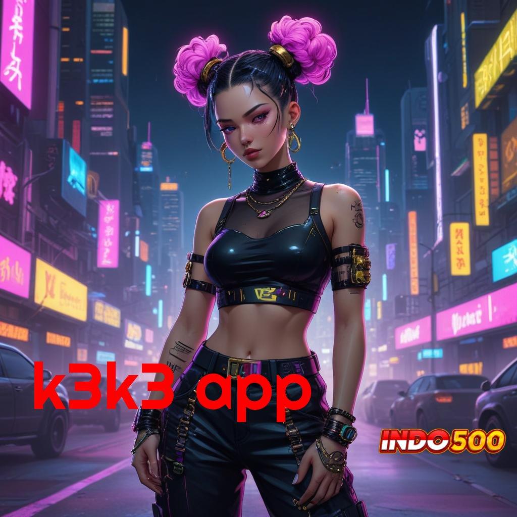 K3K3 APP Hoki Teknologi Jackpot Spin Mahasiswa