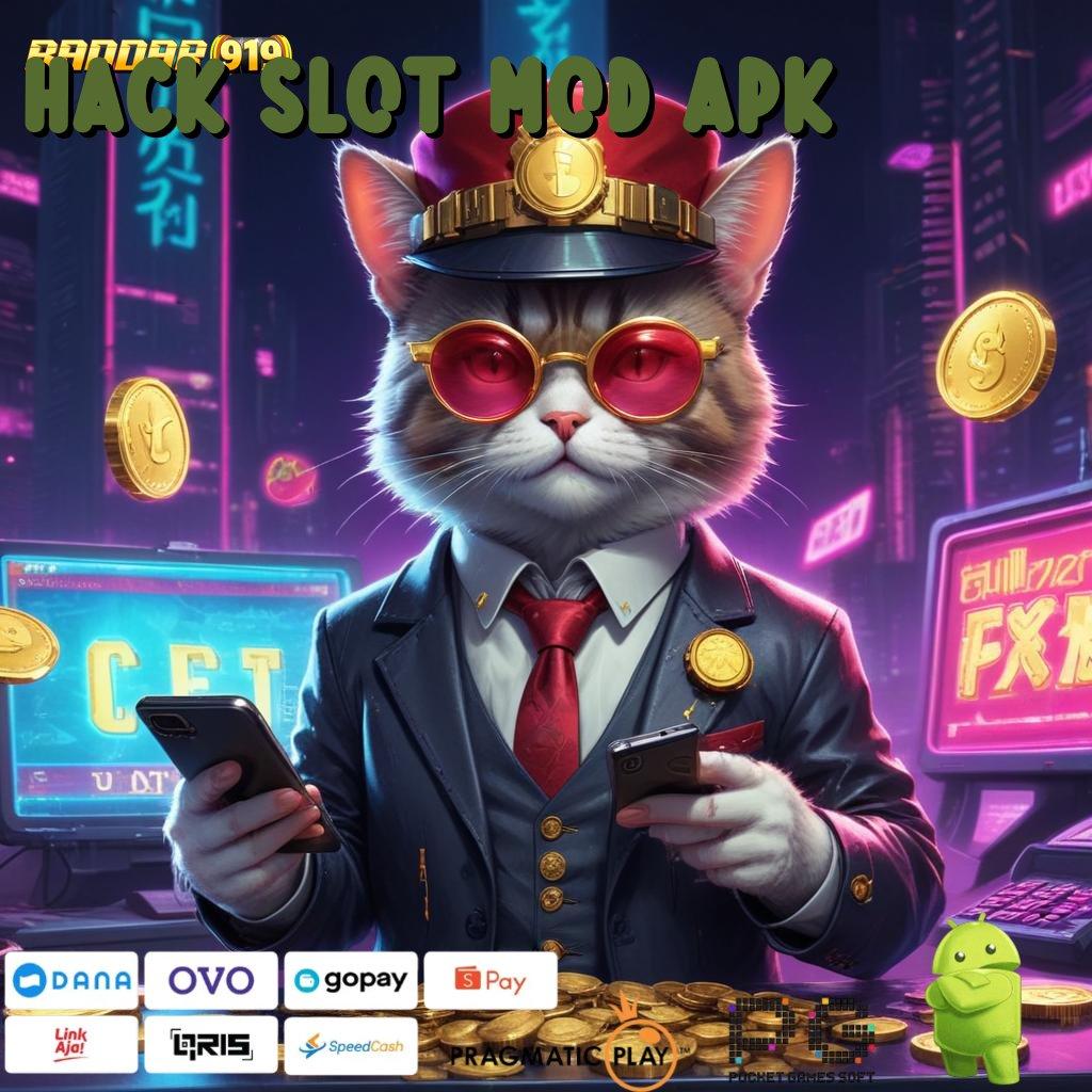 HACK SLOT MOD APK , depo tanpa biaya 10k