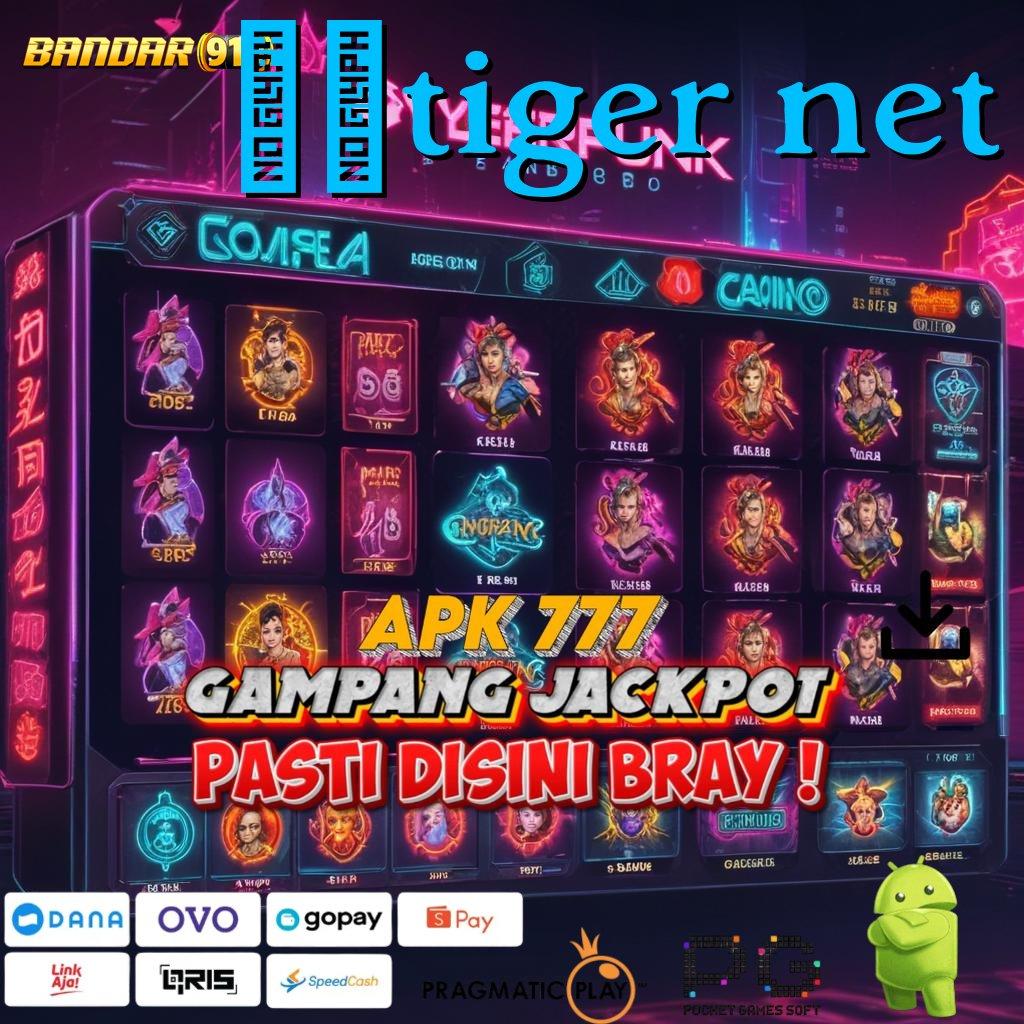 98TIGER NET @ Slot Cepat Maxwin