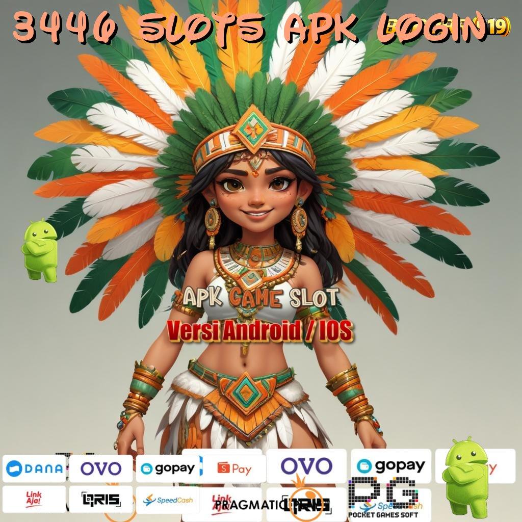 3446 SLOTS APK LOGIN | scatter cepat spin rizki dalam fleksibilitas baru gampang untung