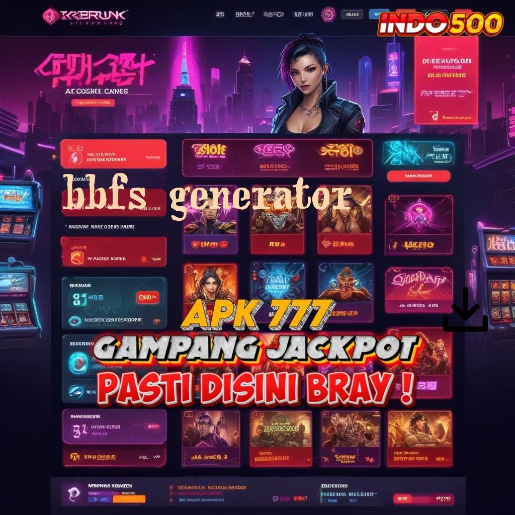 BBFS GENERATOR ⇉ Pembaruan Terkini Cuan Kilat! Beginilah Caranya