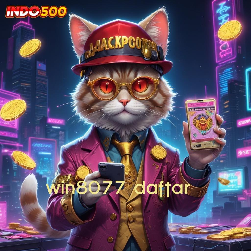 WIN8077 DAFTAR ⇉ cuan tanpa batas langsung menang