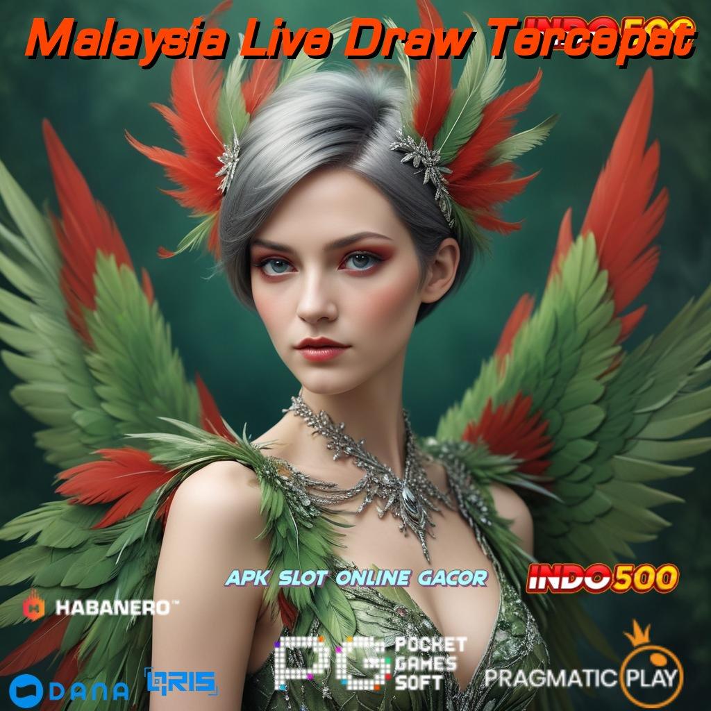 Malaysia Live Draw Tercepat