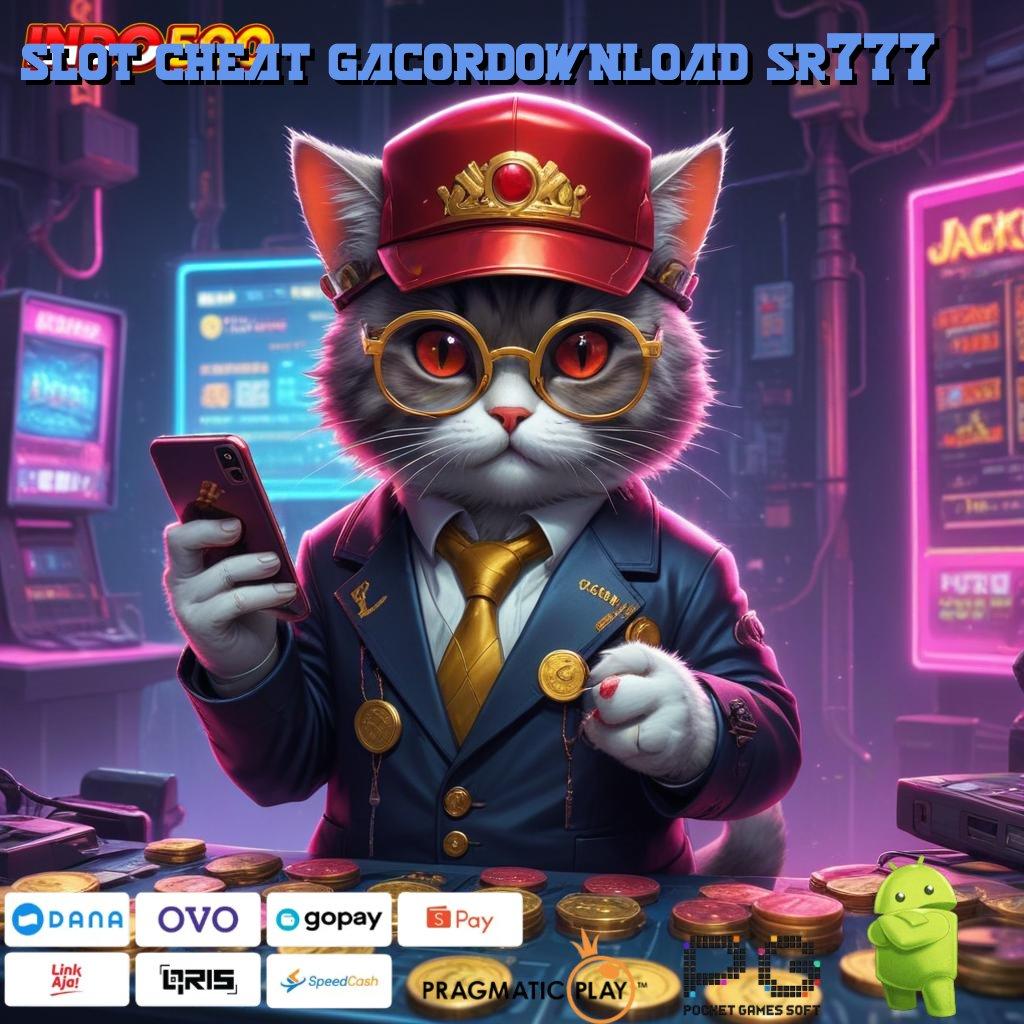 SLOT CHEAT GACORDOWNLOAD SR777 Kawasan Inovasi Mesin Jackpot Sultan Eksklusif