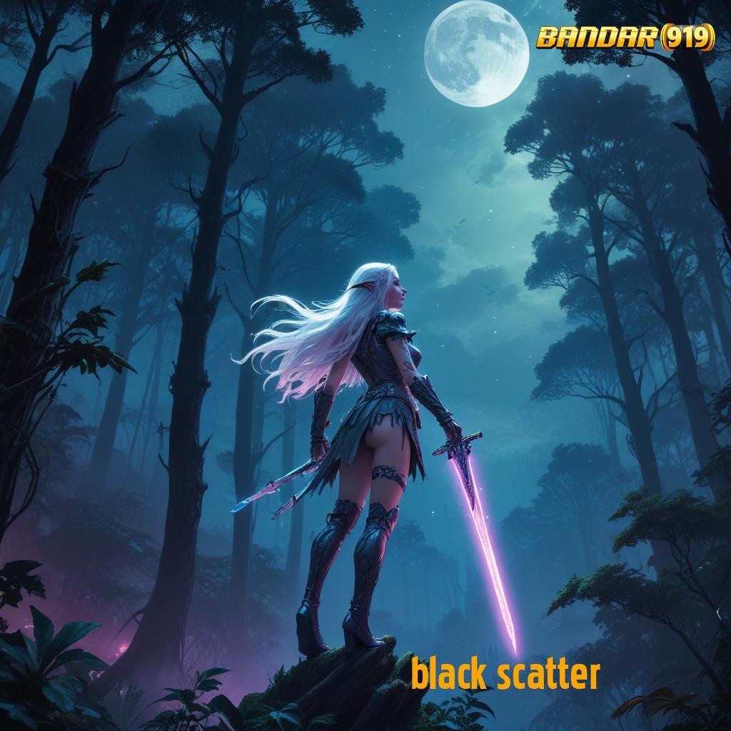 BLACK SCATTER ⋗ Juara Tanpa Saingan APK Slot Gacor, 2025 Seru Bikin Ngiler!