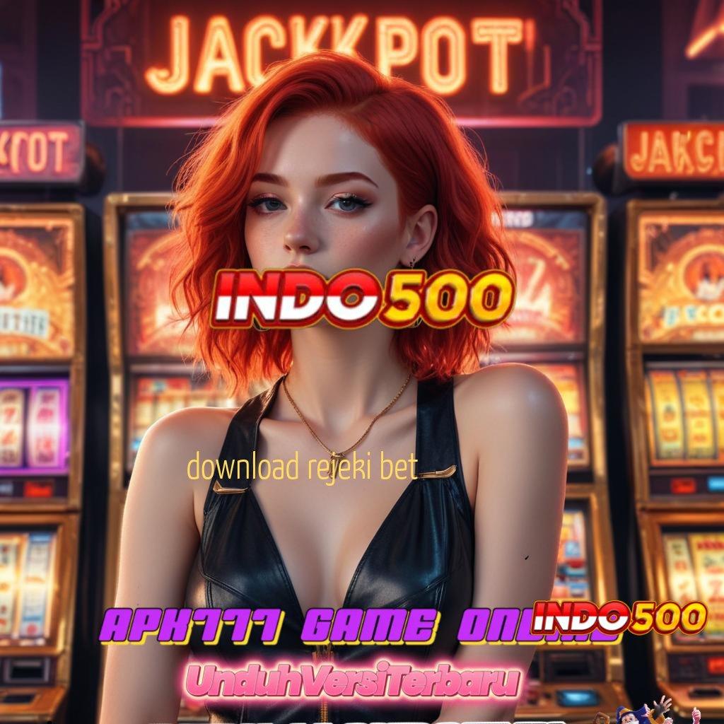 DOWNLOAD REJEKI BET 👉 Tumbuh Tinggi Slot Server Aman