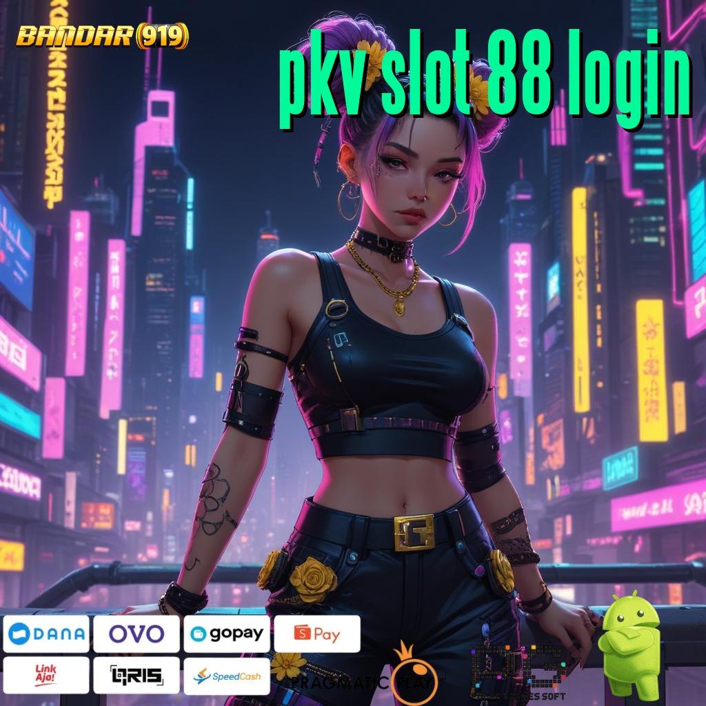 PKV SLOT 88 LOGIN , Jalan Informasi Sumber Dana Terbaik Modern