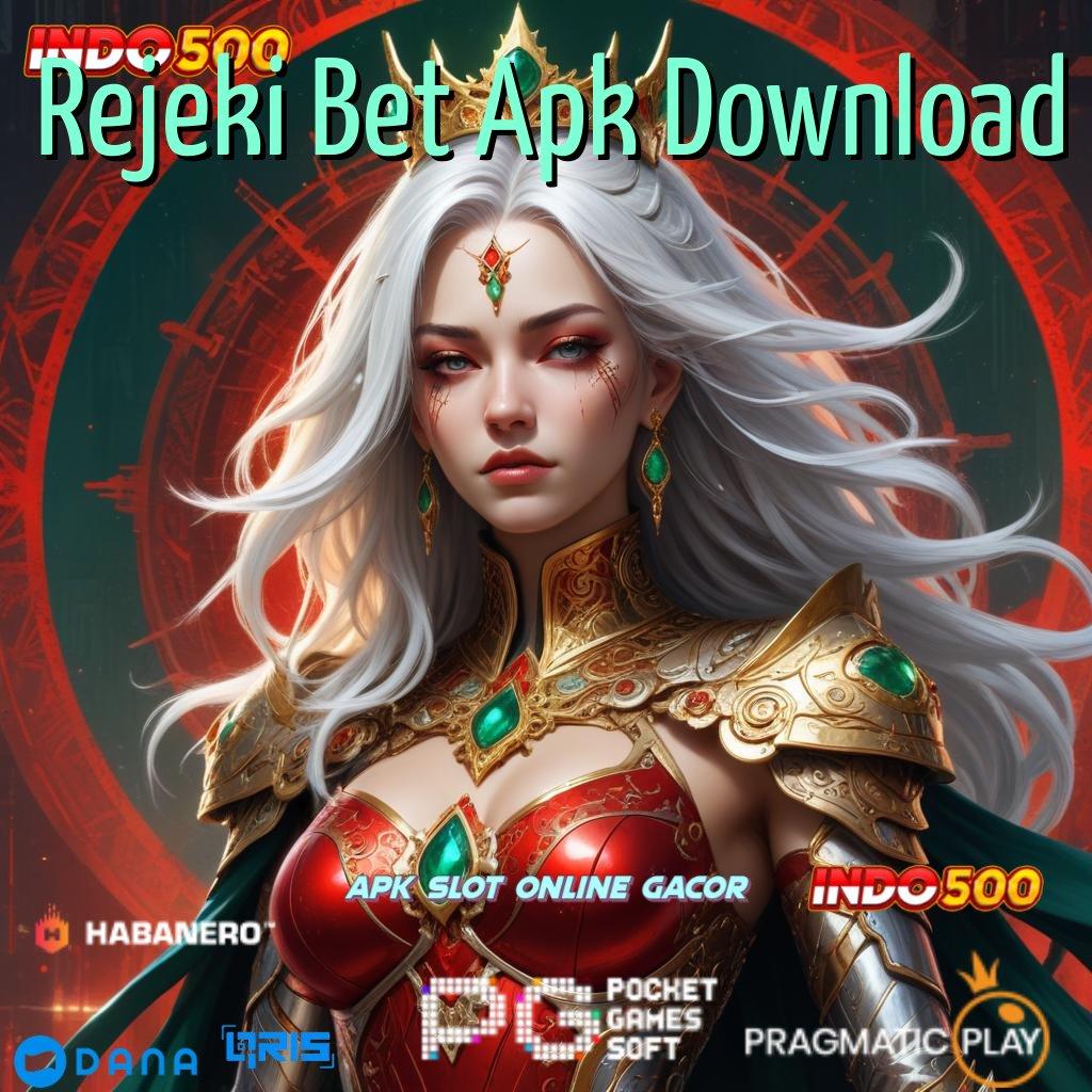 Rejeki Bet Apk Download