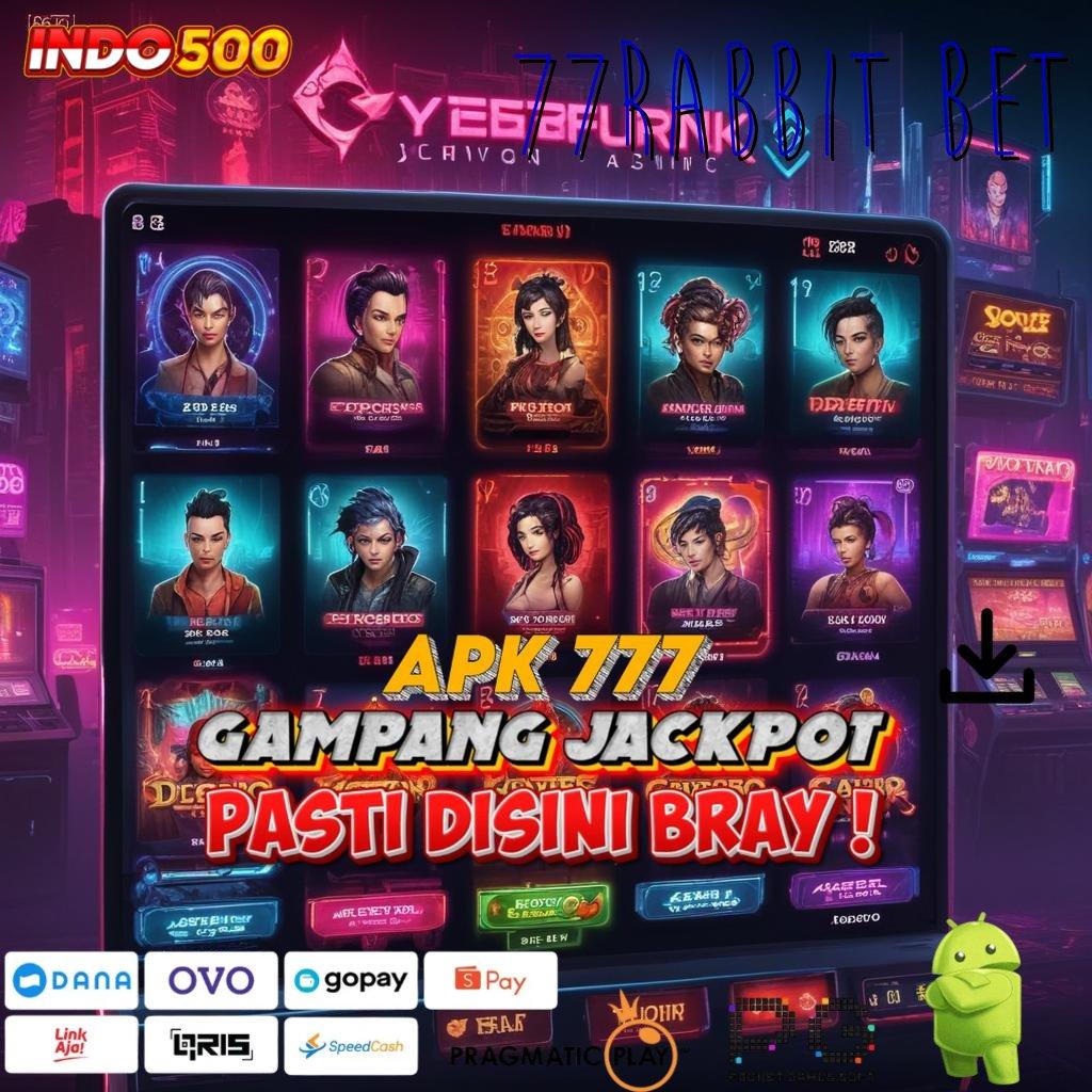 77RABBIT BET Nomor Satu Teratas Mpo Slot Terbaru Bonus 100 keuntungan hasil kerja keras