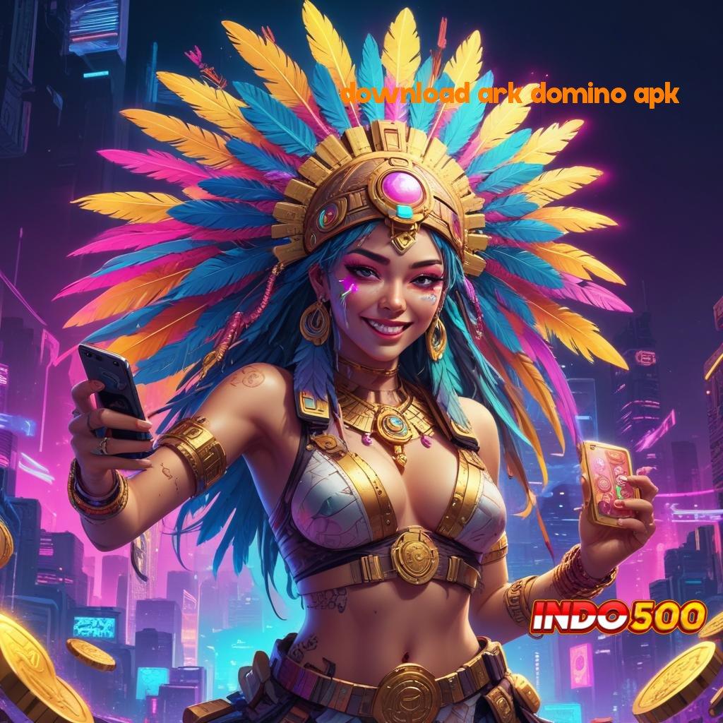 DOWNLOAD ARK DOMINO APK ⋗ Layanan RTP Tertinggi Versi Terbaru Ruang Interaksi