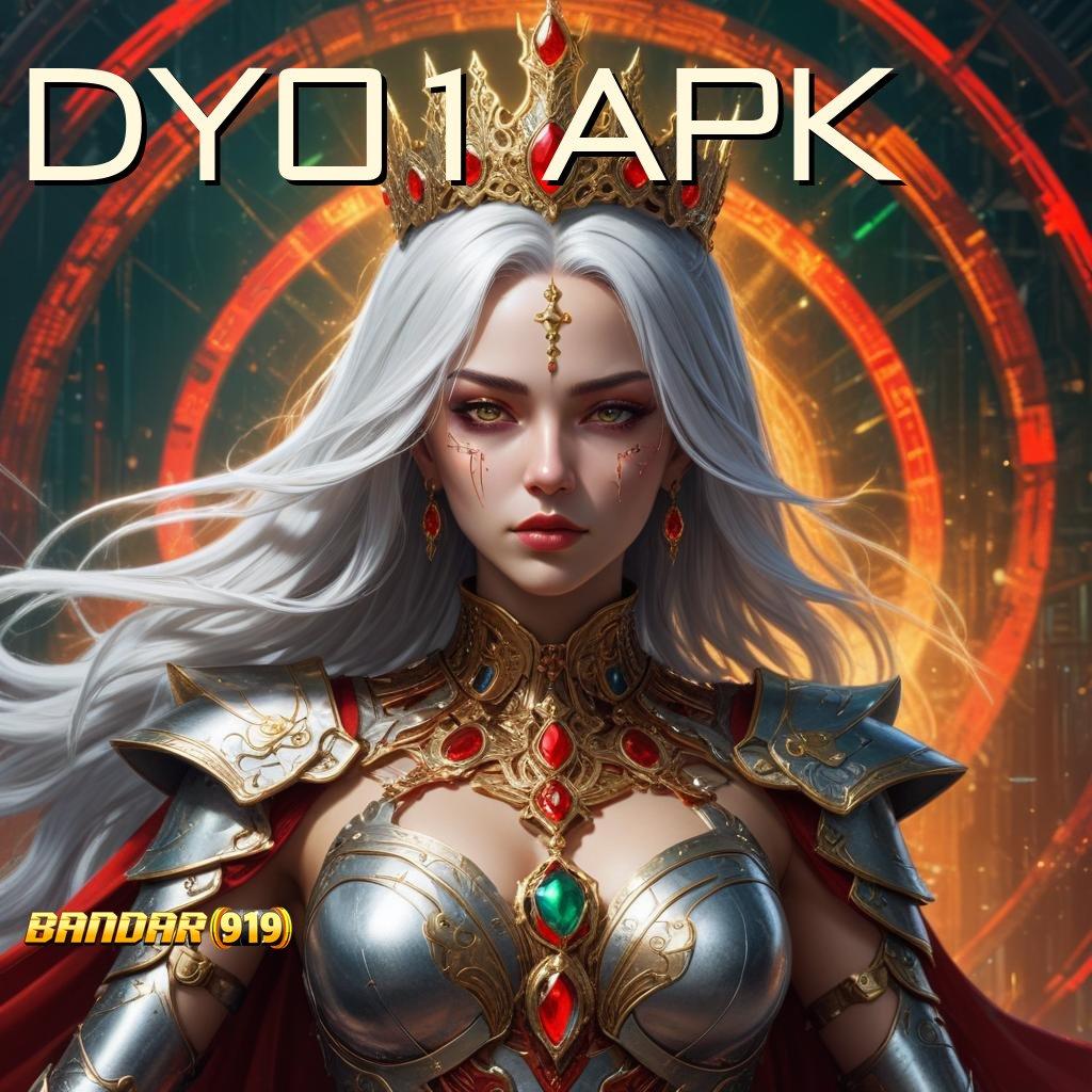 DY01 APK 👉 keluaran terhangat