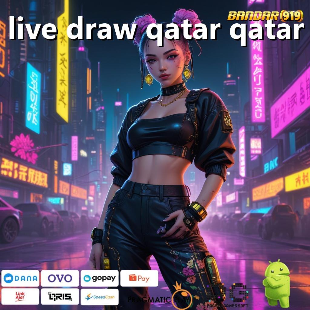 LIVE DRAW QATAR QATAR | Download APK Slot Advance Paling Cepat WD