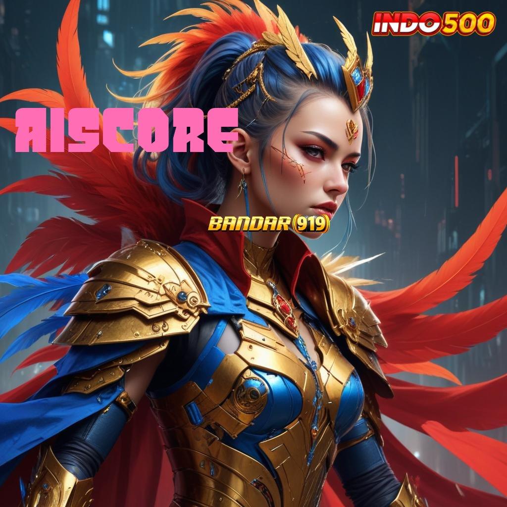 AISCORE : Server Layanan Jeripayah Cepat Versi Baru Untung Kencang!