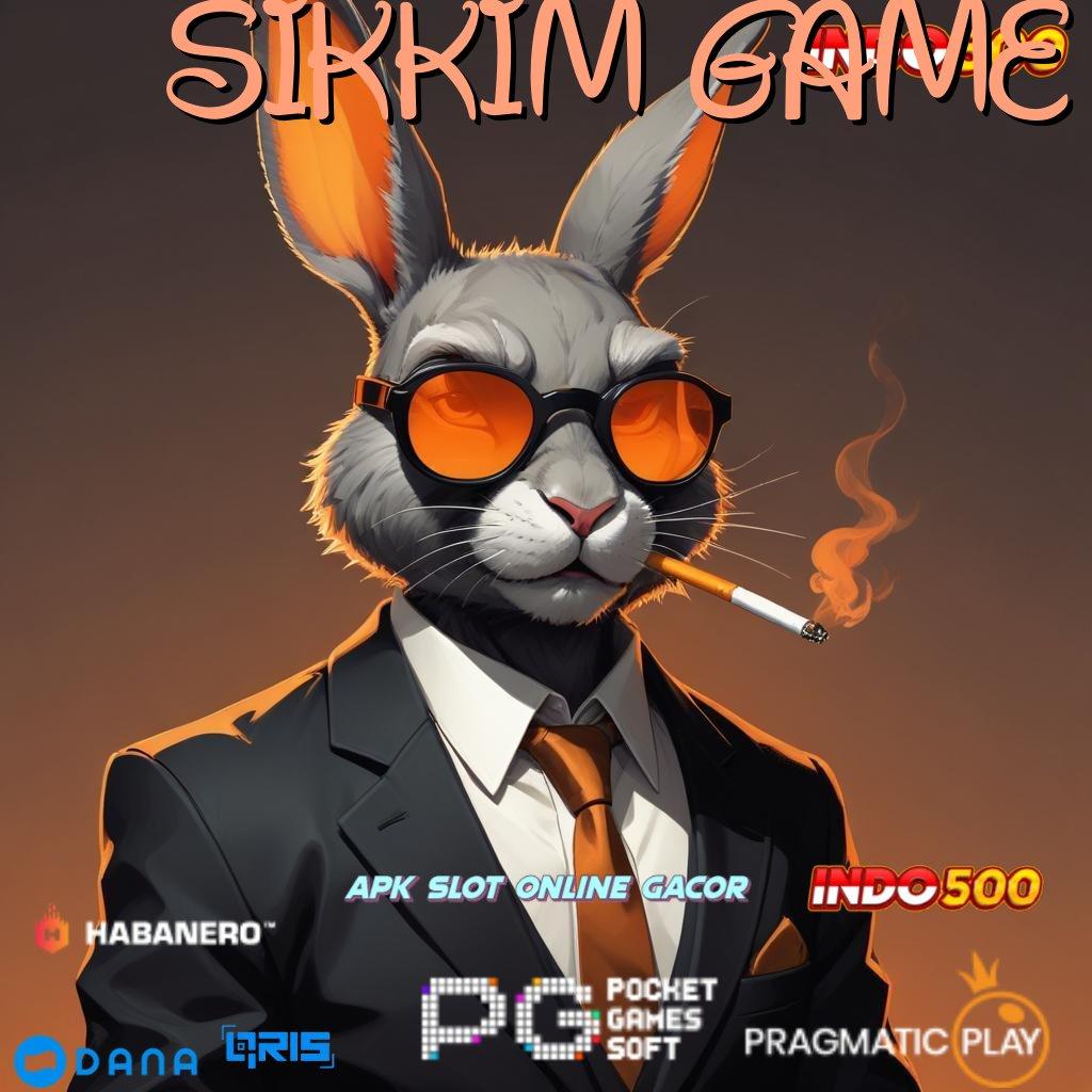 SIKKIM GAME 🔎 depo bank jago 15rb