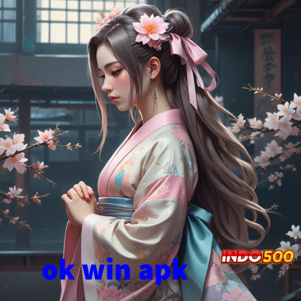 OK WIN APK 💥 server transaksi dinamika tinggi layanan