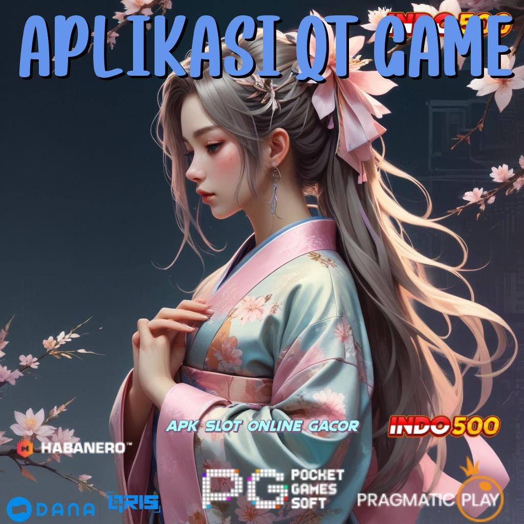 APLIKASI QT GAME 🚀 RTP Android iOS Update 64