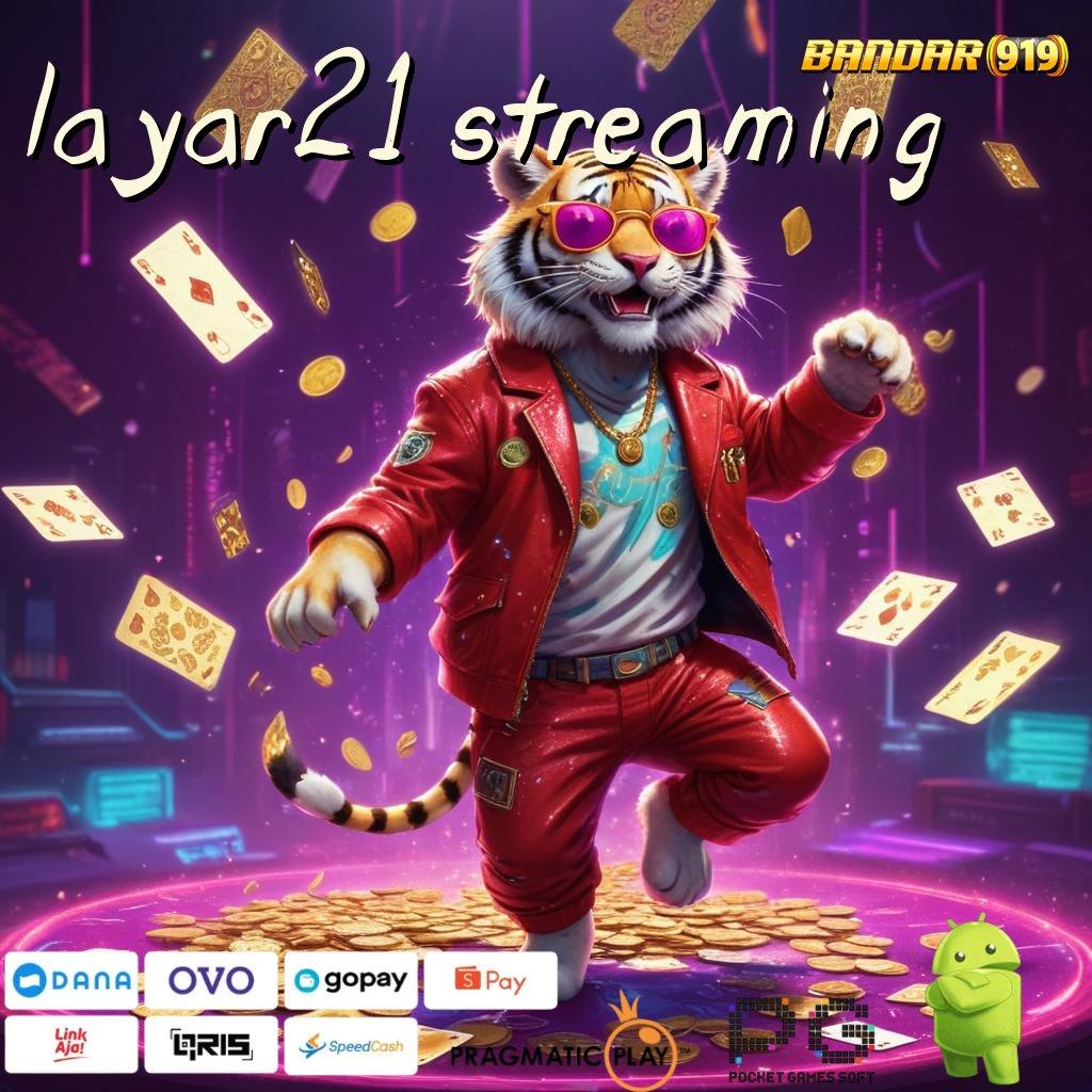 LAYAR21 STREAMING : mudah maxwin terkini proses terbaru