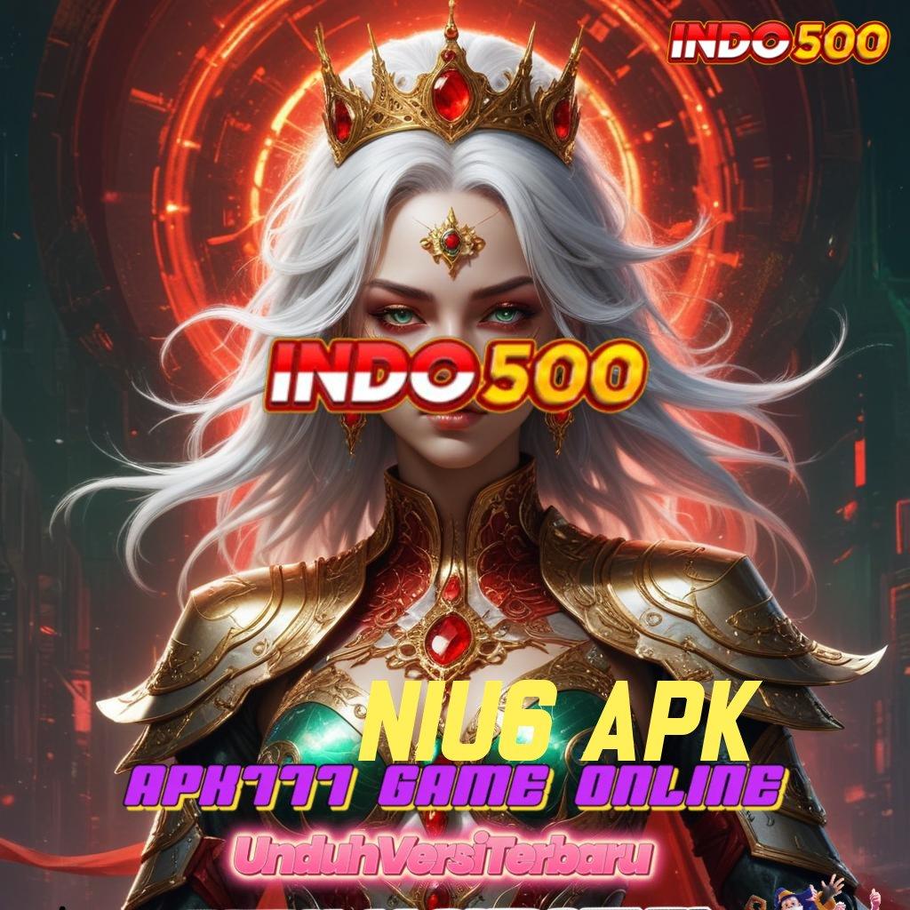 NIU6 APK 💯 Game Baru Dengan Fitur Canggih