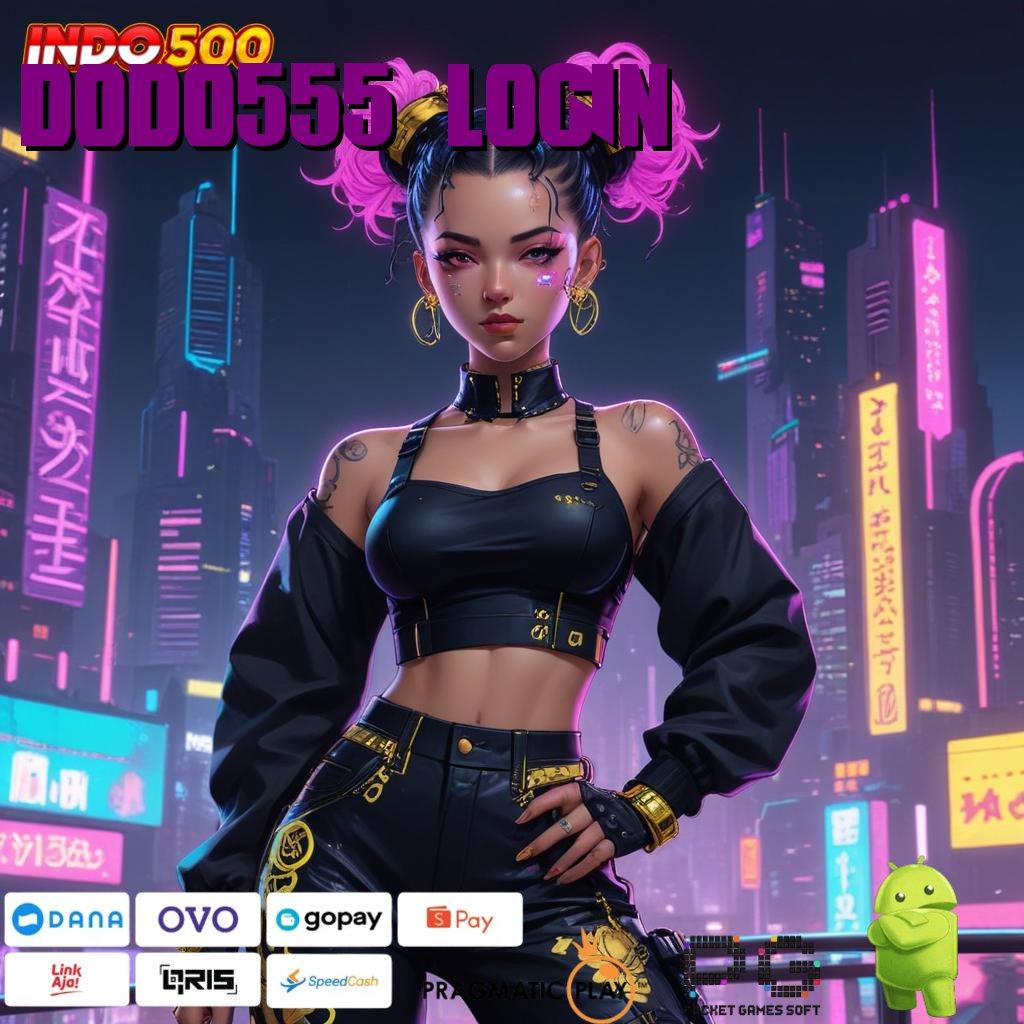 DODO555 LOGIN Peluang Rezeki Apk Slot Uang Tunai Di Android