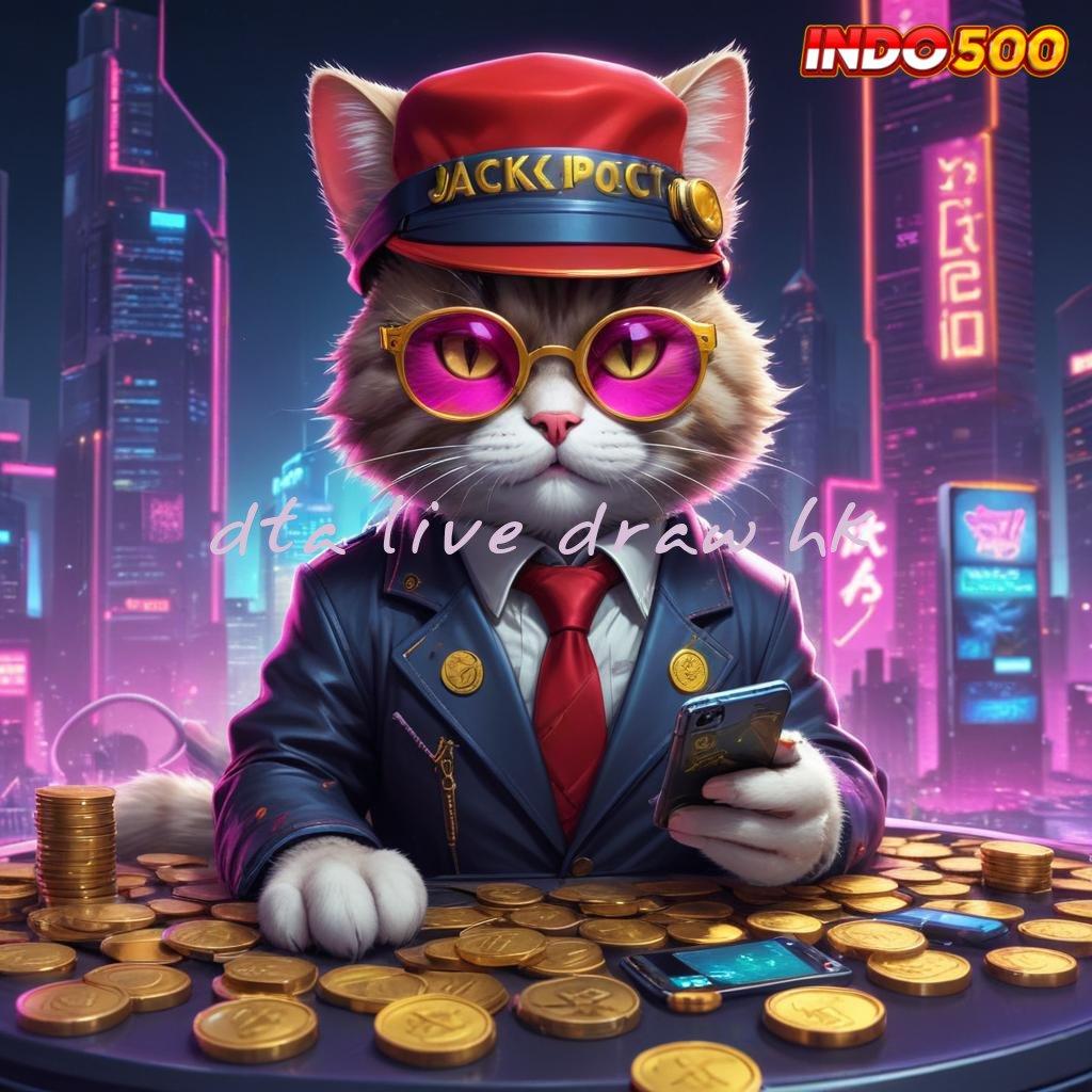 DTA LIVE DRAW HK 🎮 Gunakan Strategi Scatter Baru untuk Jackpot Besar