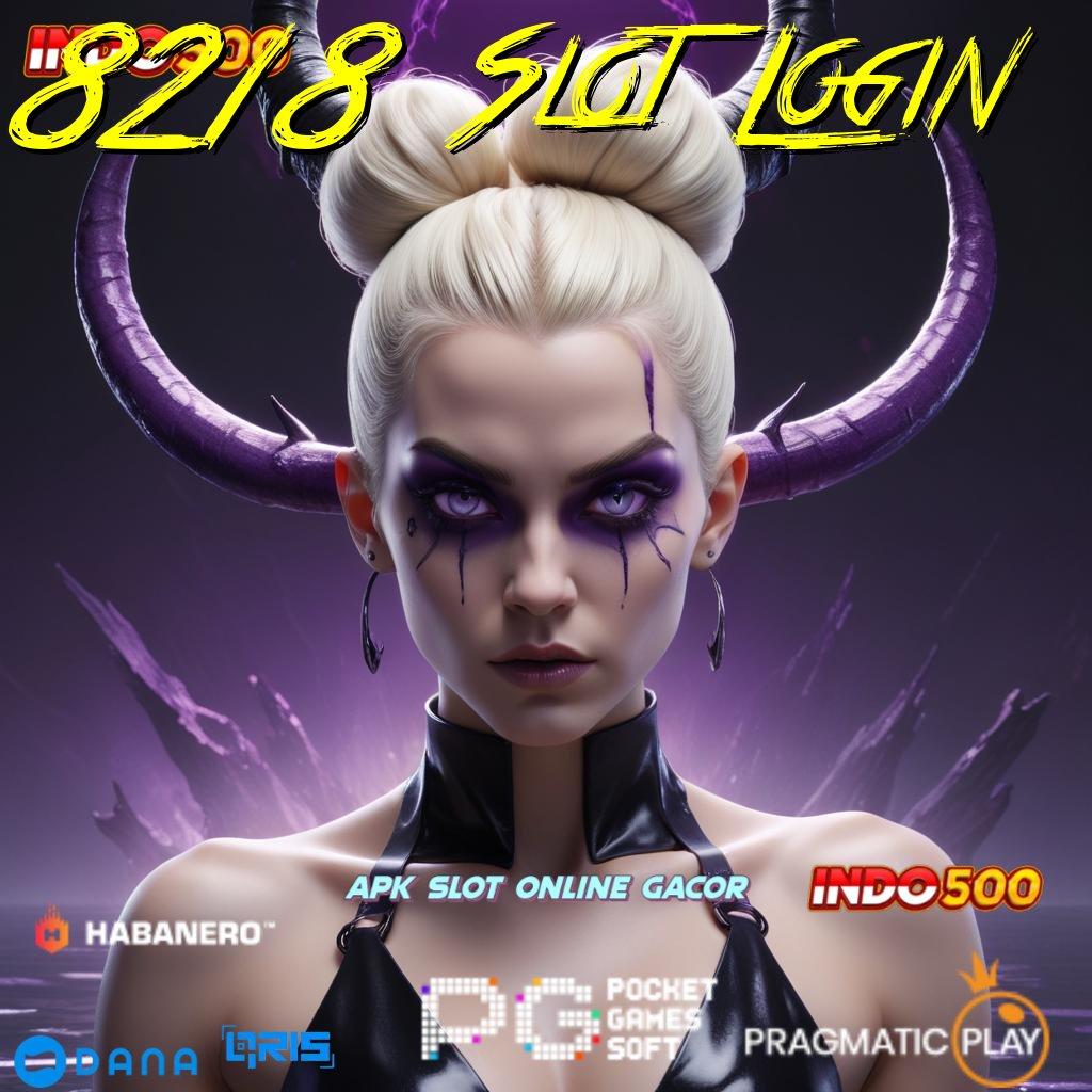 8218 Slot Login