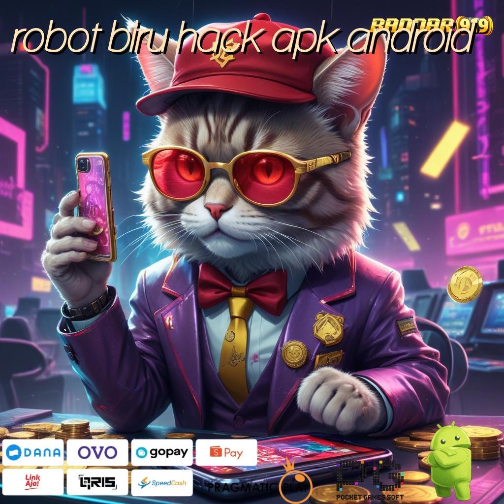 ROBOT BIRU HACK APK ANDROID > Semangat Baru Spin (Versi New) Scatter Gacor