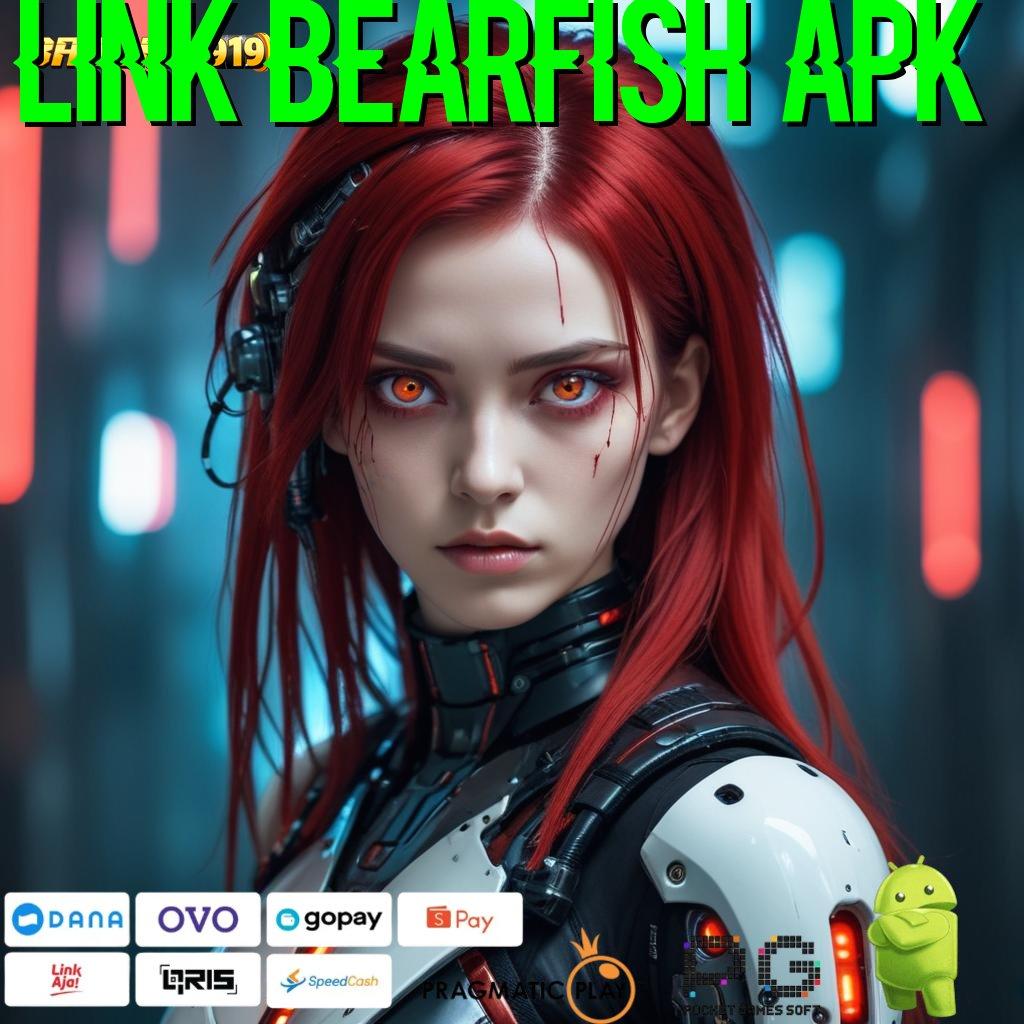 LINK BEARFISH APK @ sistem jaringan gacor dengan bonus harian