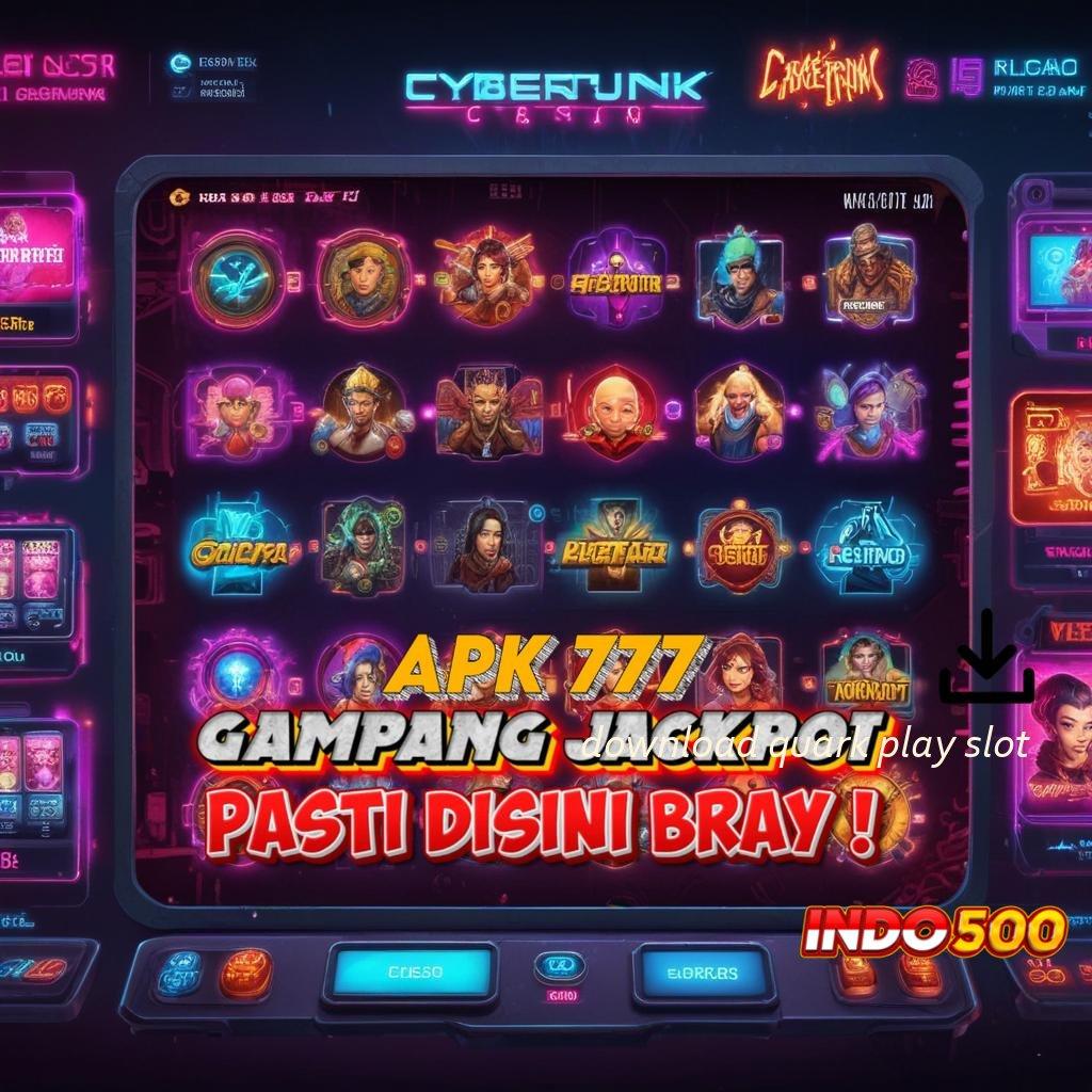 DOWNLOAD QUARK PLAY SLOT | Deposit Bca 20 000 Versi 2.988.44 Login Unduh 2025 Terbaru