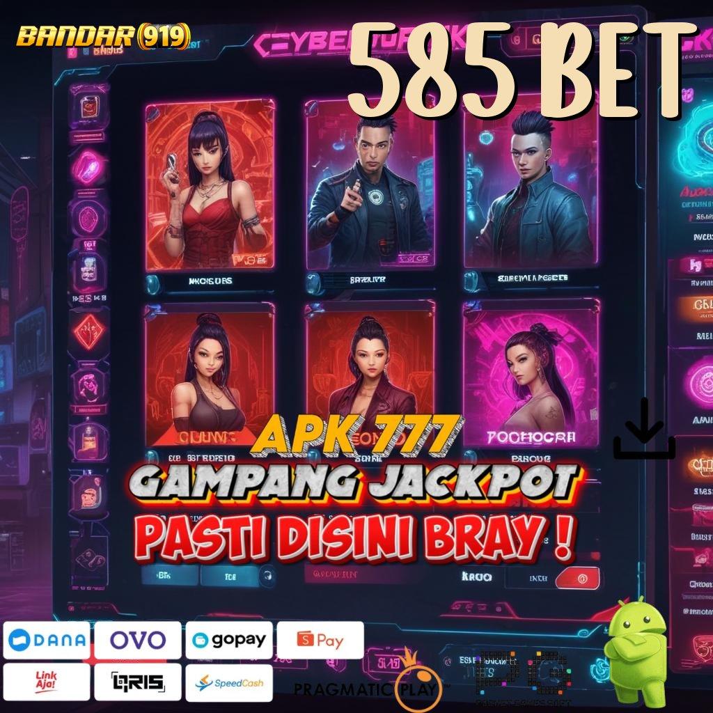 585 BET # seringai menang dengan apk (Versi New) modern