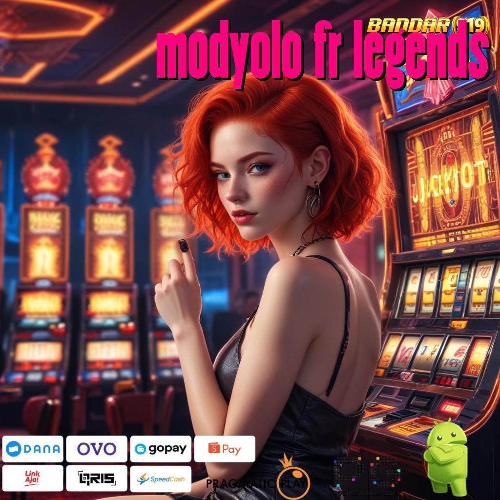 MODYOLO FR LEGENDS > Berlandaskan Dinamika Bebas Apk Hack Slot