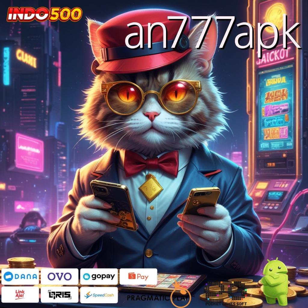 AN777APK Depo Shopeepay 15 000 Slot Gacor 2025, Gak Cuma Jargon!