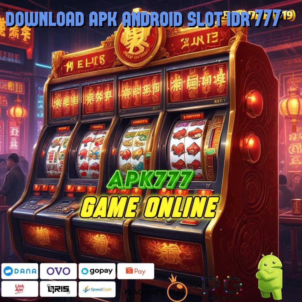 DOWNLOAD APK ANDROID SLOT IDR 777 , Deposit Ovo 20000 Arah Menuju Pundi