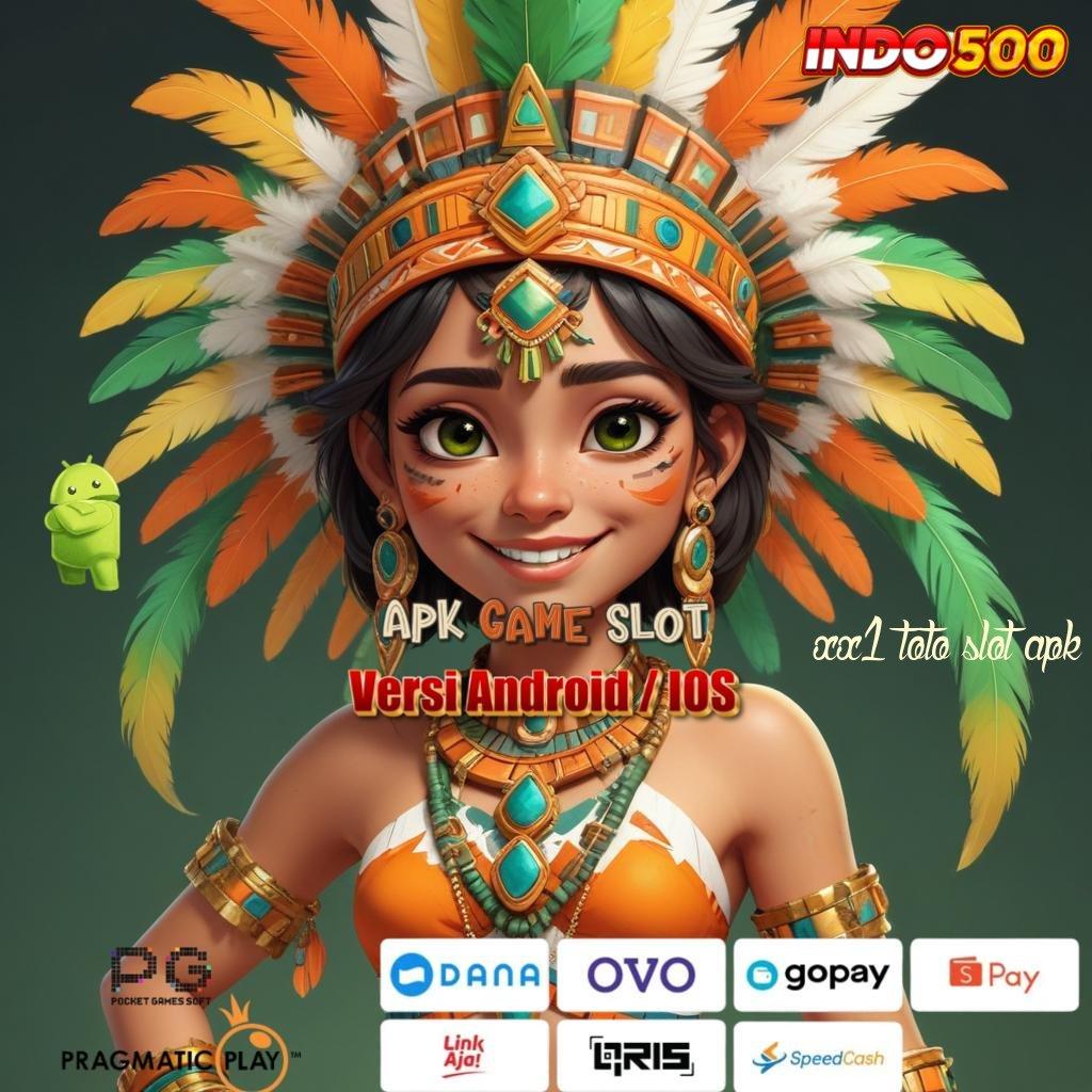 XX1 TOTO SLOT APK ⇉ pasti jadi sultan